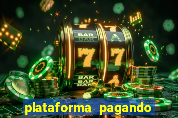 plataforma pagando muito fortune tiger